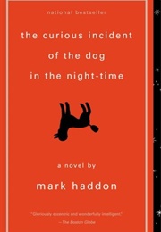 The Curious Incident of the Dog in the Night-Time (Mark Haddon)