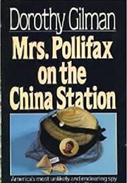 Mrs. Polifax on the China Station (Dorothy Gilman)