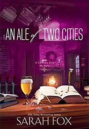 An Ale of Two Cities (Sarah Fox)