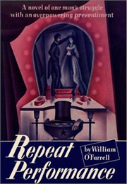 Repeat Performance (William O'farrell)