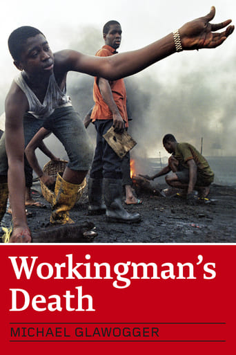 Workingman&#39;s Death (2005)