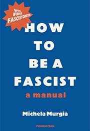 How to Be a Fascist (Michela Murgia)