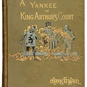 A Yankee at the Court of King Arthur by Mark Twain