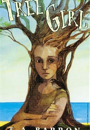 Tree Girl (T. A. Barron)
