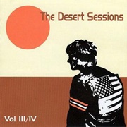 Volume 3 &amp; 4 (The Desert Sessions, 1998)