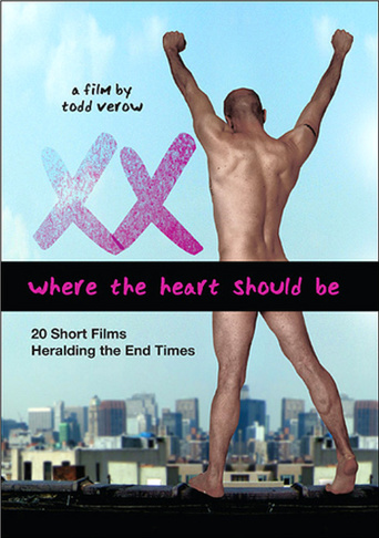 Xx: Where Your Heart Should Be (2007)