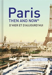 Paris Then and Now (Caine)
