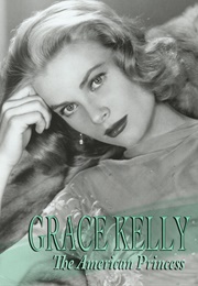Grace Kelly: An American Princess (2015)