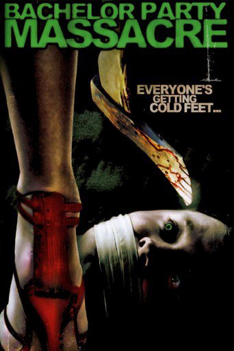 Bachelor Party Massacre (2006)