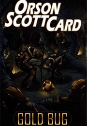 The Gold Bug (Orson Scott Card)