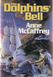 The Dolphin's Bell (Anne McCaffrey)