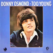 Too Young - Donny Osmond