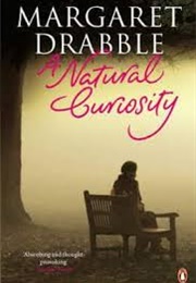 A Natural Curiosity (Margaret Drabble)