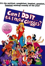 Can I Do It... &#39;Til I Need Glasses? (1977)