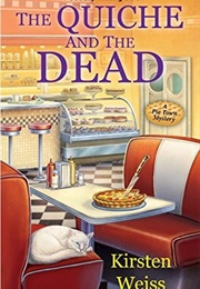 The Quiche and the Dead (Kirsten Weiss)