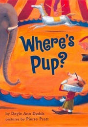 Where's Pup? (Dayle Ann Dodds)