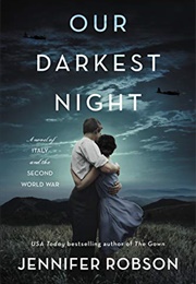 Our Darkest Night: A Novel of Italy and the Second World War (Jennifer Robson)