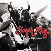 Someday - Sugar Ray