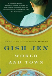 World and Town (Gish Jen)