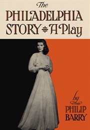 The Philadelphia Story (Philip Barry)