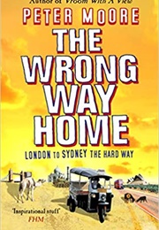 The Wrong Way Home (Peter Moore)