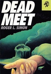 Dead Meet (Roger L. Simon)