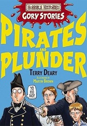 Horrible Histories: Pirates and Plunder (Terry Deary)