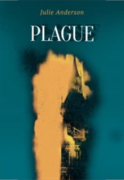 Plague (Julie Anderson)