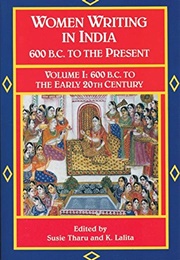 Women Writing in India, Volume I (Susie Tharu, K. Lalita (Eds.))