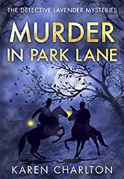 Murder in Park Lane (Karen Charlton)