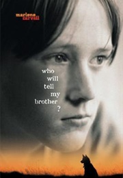 Who Will Tell My Brother? (Marlene Carvell)
