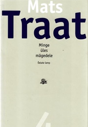 Minge Üles Mägedele IV (Mats Traat)