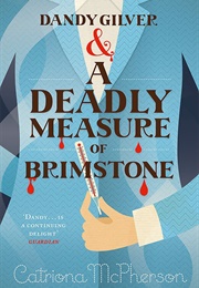 Dandy Gilver and a Deadly Measure of Brimstone (Catriona McPherson)