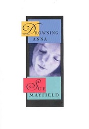 Drowning Anna (Sue Mayfield)