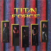 Titan Force - Titan Force