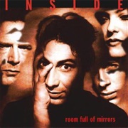 Inside - Room Full of Mirrors