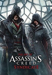 The Art of Assassins Creed Syndicate (Paul Davies)