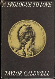 A Prologue to Love (Taylor Caldwell)