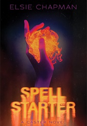 Spell Starter (Elsie Chapman)
