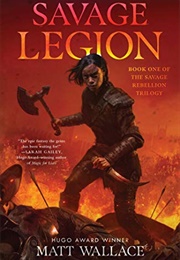 Savage Legion (Matt Wallace)