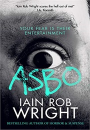 Asbo (Iain Rob Wright)