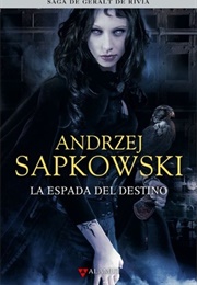 Espada Del Destino (Andrzej Sapkowski)