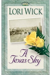 A Texas Sky (Lori Wick)