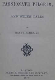 A Passionate Pilgrim and Other Tales (Henry James)