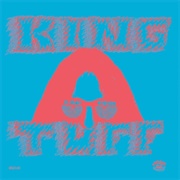 King Tuff - Was Dead