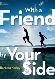 With a Friend by Your Side (Barbara Kerley)