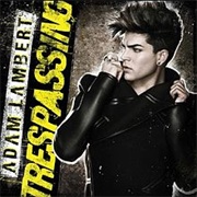 Trespassing (Adam Lambert, 2012)
