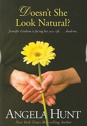 Doesn't She Look Natural (Angela Elwell Hunt)