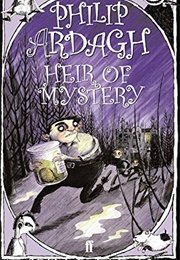 Heir of Mystery (Philip Ardagh)