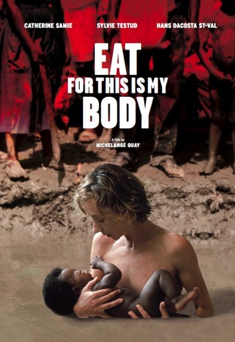 Eat, for This Is My Body (2007)